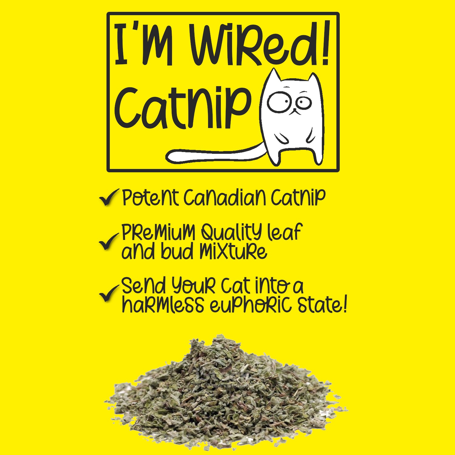 I'm Wired Catnip Dried Leaves & Buds Mixture